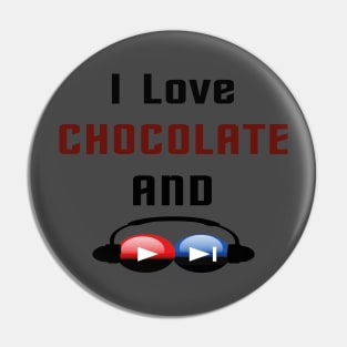 I Love Chocolate and Making Music Pin