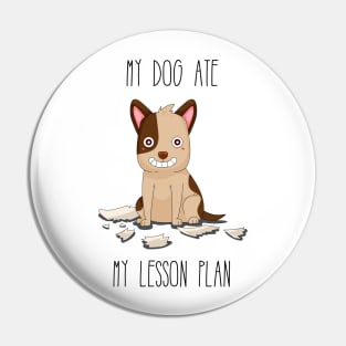 Teachers: My Dog Ate My Lesson Plan Pin