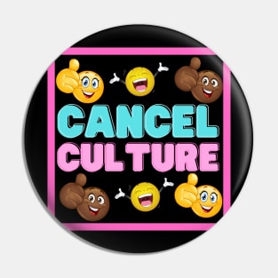Yay Cancel Culture Pin