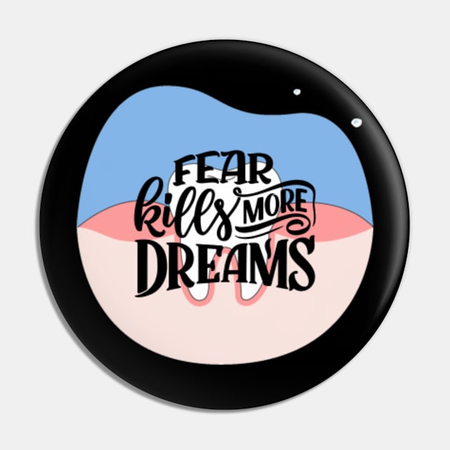 Fear kills more dreams Pin by Rumakaca