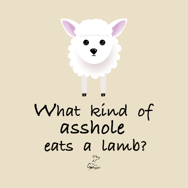 What Kind of Asshole Eats a Lamb? by Toth Art