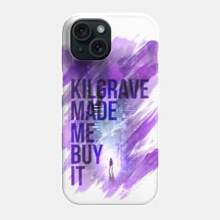 Kilgrave Made Me Buy It Phone Case