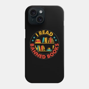 I Read Banned Books T-Shirt Phone Case