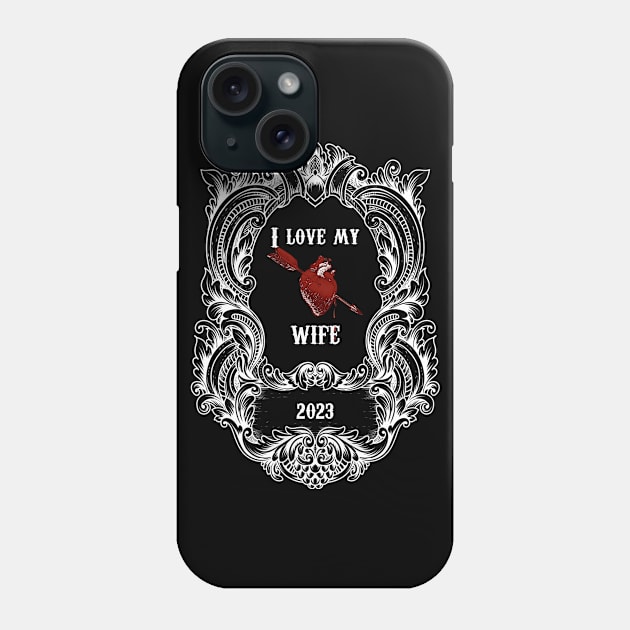 I love my wife Phone Case by Mysooni