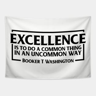 Excellence, Booker T. Washington, Black History, Quote Tapestry