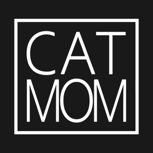 Cat Mom - Cool Square - Cat Owner & Cat Lover Gift For Women T-Shirt