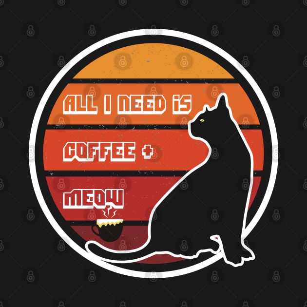 All i need is coffee and meow cat by Oosters