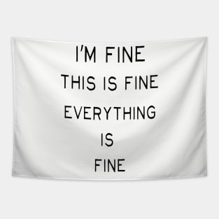 Everything is Fine Tapestry