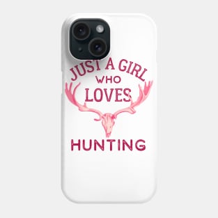 Just a Girl Who Loves Hunting Phone Case