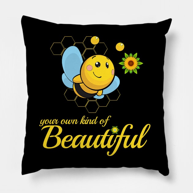 Be(e) Your Own Kind Of Beautiful Pillow by ArtisticFloetry