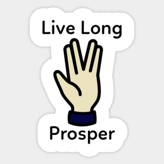 Live Long Hand Prosper Tv Sticker Teepublic