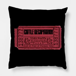 Cattle Decapitation ticket Pillow