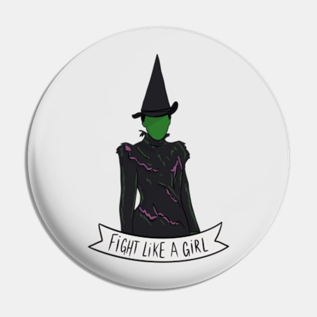 Fight Like Elphaba Pin by byebyesally