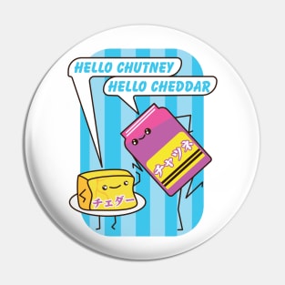 Hello chutney, hello cheddar with Japanese text. Pin