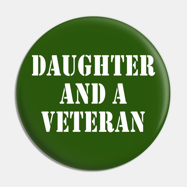 Proud Daughter and Veteran Pin by We Love Pop Culture