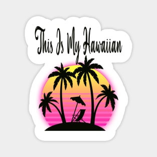 Aloha Hawaii and Family Hawaii Magnet