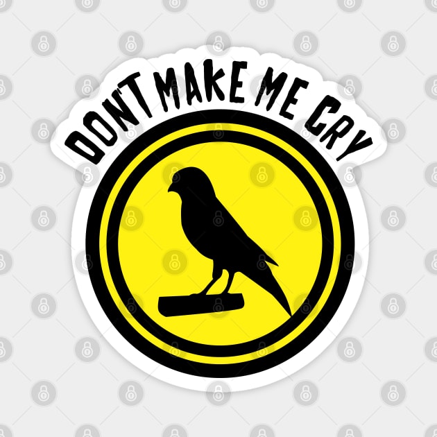 Canary cry Magnet by Brunaesmanhott0