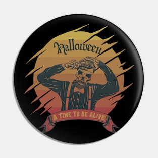 Halloween-A Time To Be Alive Pin