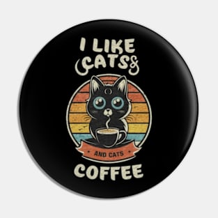 I like cats and coffee Pin