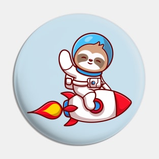 Cute Sloth Astronaut Riding Rocket And Waving Hand Cartoon Pin