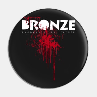 The Bronze  (Bloody) Pin
