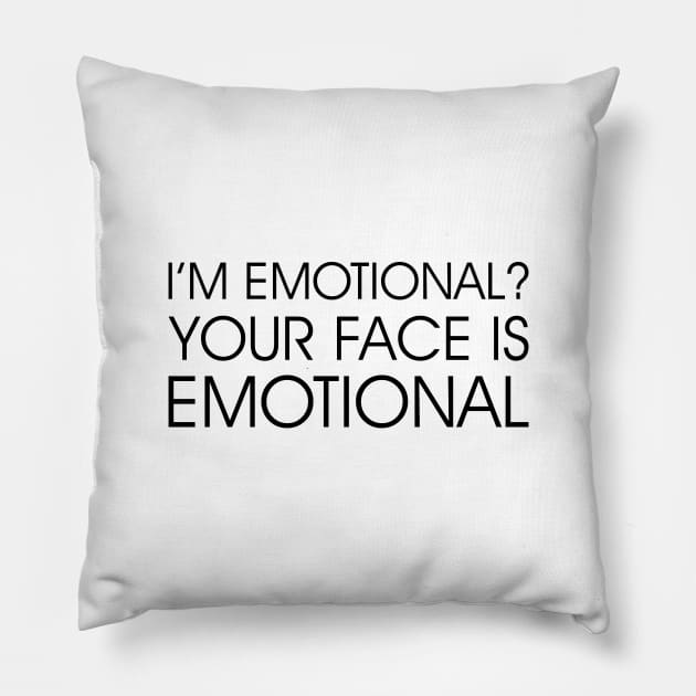 Your Face is Emotional Pillow by Venus Complete