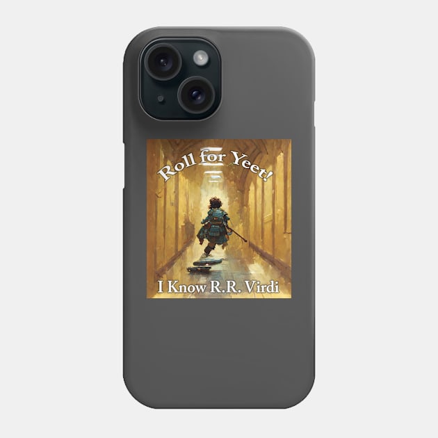 Roll for Yeet! Phone Case by FalstaffBooks