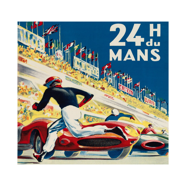 24 Hours Of Le Mans Vintage Poster Art Racing T Shirt Teepublic