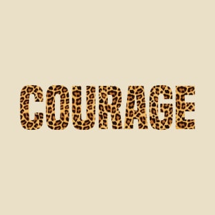 Courage leopard print text T-Shirt