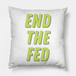 End The Fed Pillow