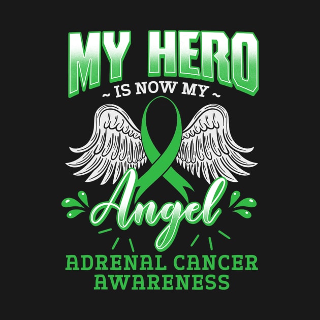 My Hero Is Now My Angel Adrenal Cancer Awareness Support by ShariLambert