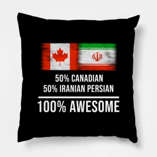 50% Canadian 50% Iranian Persian 100% Awesome - Gift for Iranian Persian Heritage From Iran Pillow