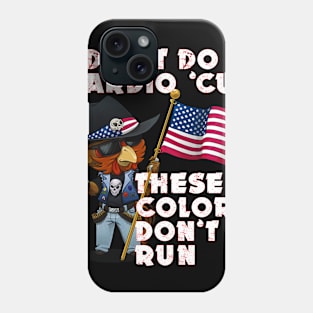 I Don't Do Cardio . . . Phone Case