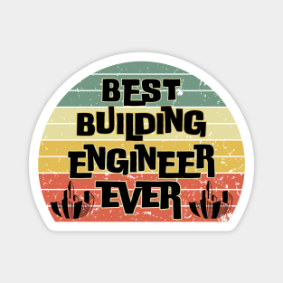 Best Building Engineer Ever Magnet