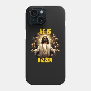 He is rizzen Phone Case