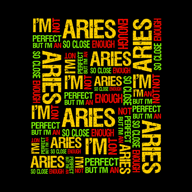 I'm Not Perfect But I'm An Aries Fabulous Clothing Bday Gift by SweetMay