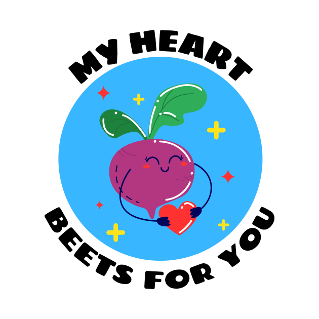 My Heart Beets For You | Cute Beetroot Pun by Allthingspunny