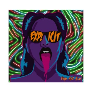 Explicit Girl Neon Pop Art Ave T-Shirt