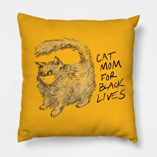 Cat Mom for Black Lives Pillow