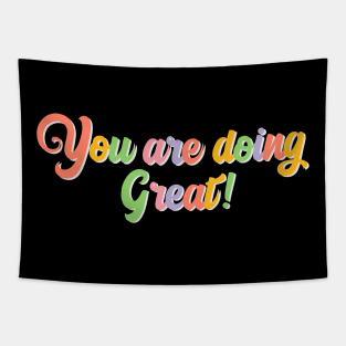 You are doing great! Quote Tapestry