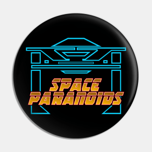 Space Paranoids Pin