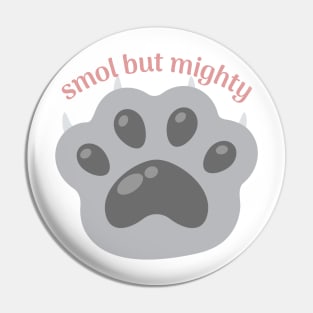 Smol cat paw | Cute cat design Pin