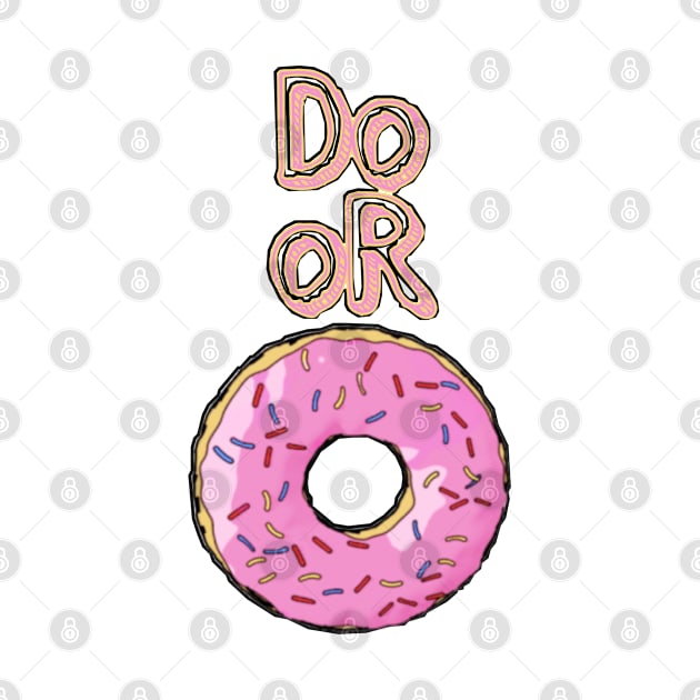 Do or Donut by ScribbleDrone