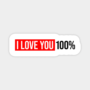 I Love you 100 % Magnet