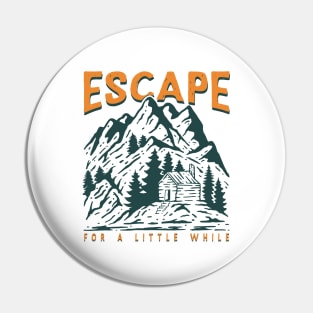 Mountain escape for a little Pin