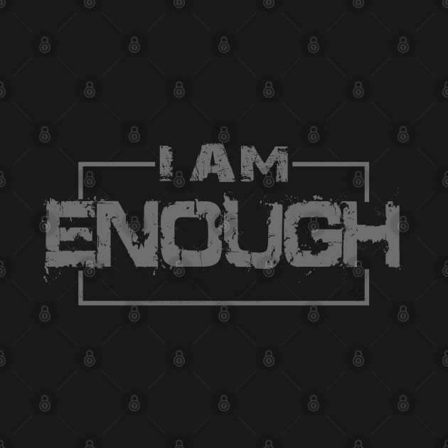 I Am Enough by Turnbill Truth Designs