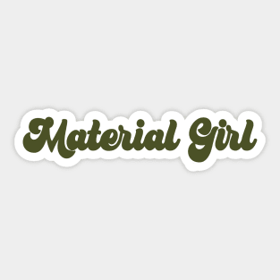 Material Gworl! Sticker for Sale by KatiaMart