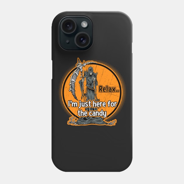 Grim Reaper Relax I'm Just Here For The Candy Phone Case by RadStar