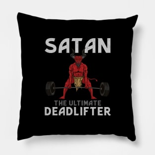 Satan The Ultimate Deadlifter T-Shirt Workout Pillow