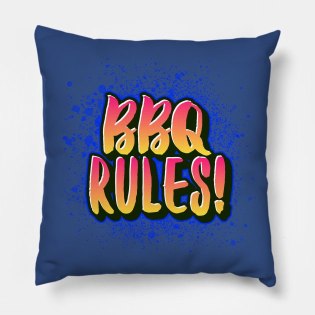 BBQ Rules Pillow by Ryel Tees